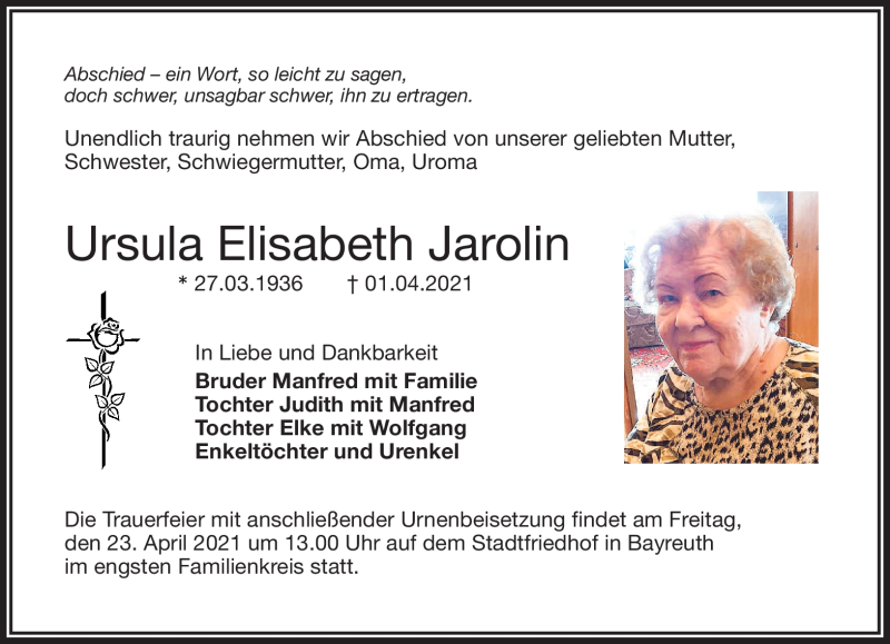  Traueranzeige für Ursula Elisabeth Jarolin vom 23.04.2021 aus Nordbayerischer Kurier