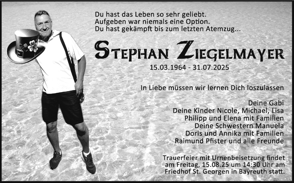  Traueranzeige für Stephan Ziegelmayer vom 09.08.2025 aus Nordbayerischer Kurier